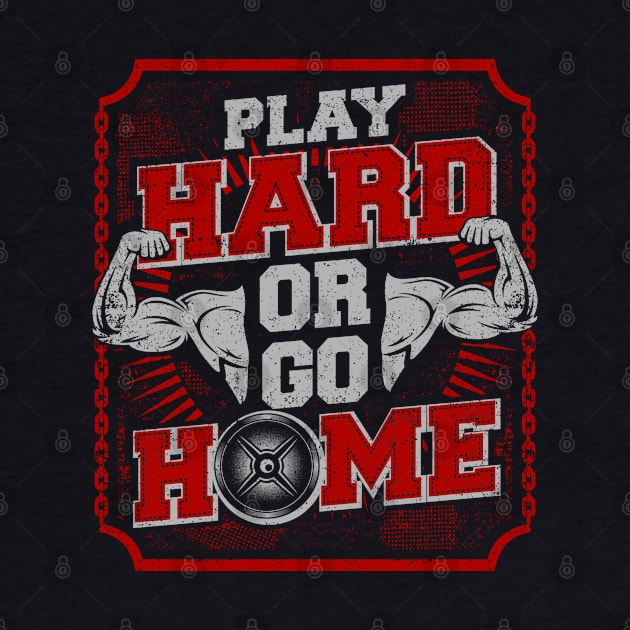 Play Hard by Dark Planet Tees